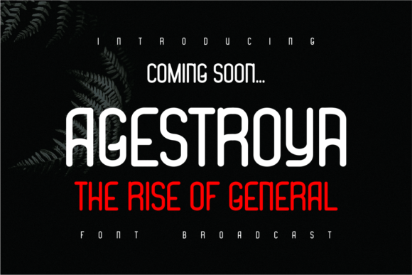 Agestroya: A Cinematic Display Font for Heroic Branding