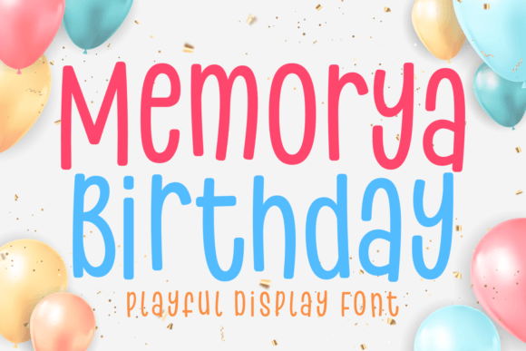 Memorya Birthday: A Playful Display Font for Makers