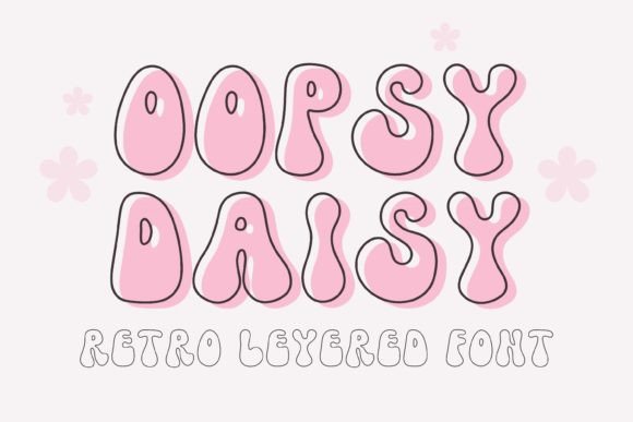 Oopsy Daisy: A Retro Font for Bold Branding