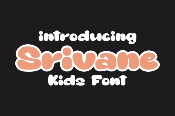 Srivane Kids Font: Elevate Your Brand Identity